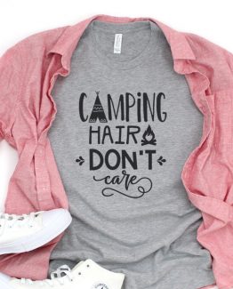 T-Shirt Vacation Camping Hair Don't Care by Clotee.com Tumblr Aesthetic Clothing