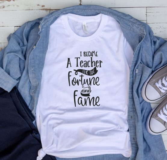 T-Shirt I Became A Teacher by Clotee.com Aesthetic Clothing