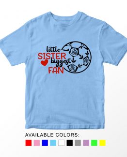 T-Shirt Kids Sport Little Sister Biggest Fan Soccer by Clotee.com Aesthetic Clothing
