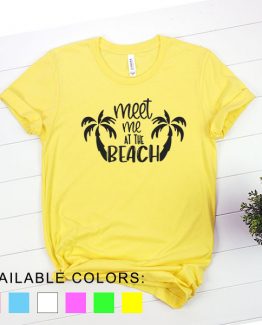 T-Shirt Vacation Meet Me At The Beach by Clotee.com Aesthetic Clothing