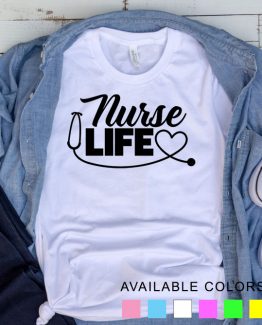 T-Shirt Nurse Life by Clotee.com Tumblr Aesthetic Clothing