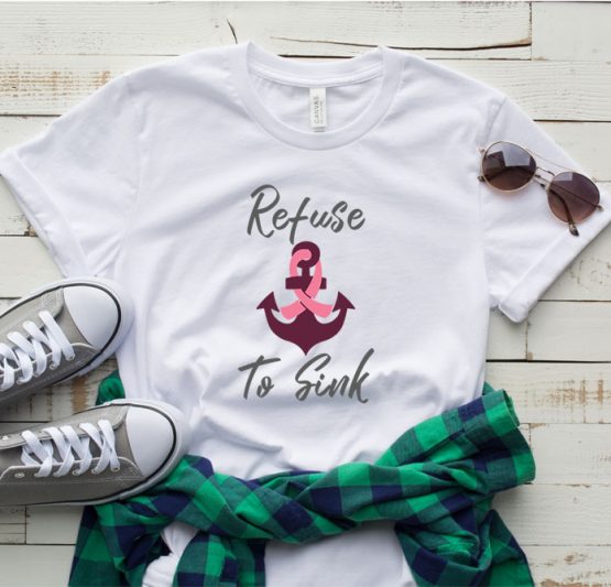 T-Shirt Cancer Awareness Refuse To Sink by Clotee.com Tumblr Aesthetic Clothing