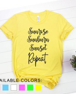 T-Shirt Vacation Sunrise Sunburn Sunset Repeat by Clotee.com Aesthetic Clothing