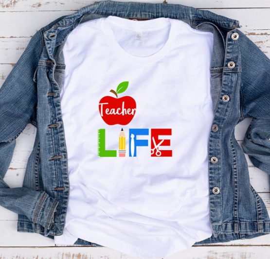 T-Shirt Teacher Life School Supplies by Clotee.com Aesthetic Clothing