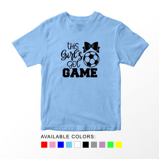 T-Shirt Kids Sport This Girls Got Game Soccer by Clotee.com Aesthetic Clothing