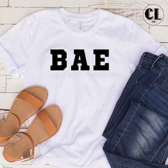 T-Shirt Bae men women round neck tee. Printed and delivered from USA or UK
