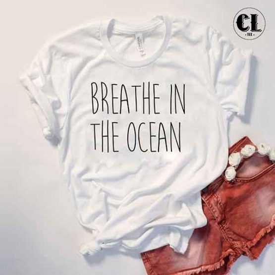 T-Shirt Breathe In The Ocean by Clotee.com Tumblr Aesthetic Clothing