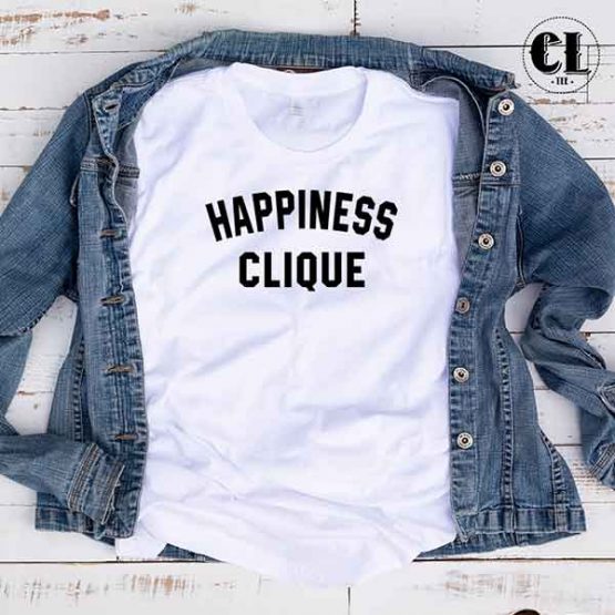 T-Shirt Happiness Clique by Clotee.com Tumblr Aesthetic Clothing