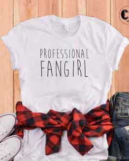 T-Shirt Professional Fangirl by Clotee.com Tumblr Aesthetic Clothing