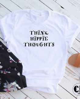 T-Shirt Think Hippie Thoughts by Clotee.com Tumblr Aesthetic Clothing