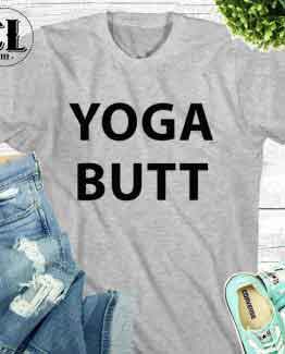 T-Shirt Yoga Butt men women round neck tee. Printed and delivered from USA or UK.