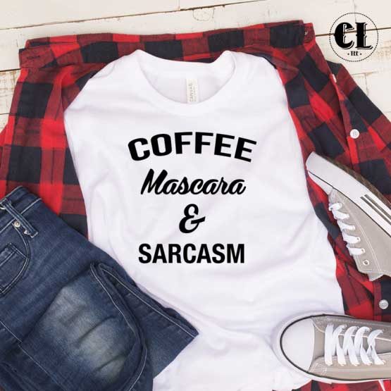 T-Shirt Coffee Mascara Sarcasm men women round neck tee. Printed and delivered from USA or UK.