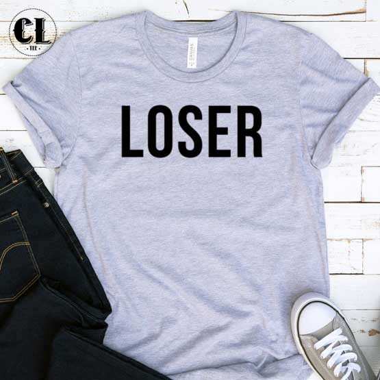 T-Shirt Loser men women round neck tee. Printed and delivered from USA or UK.