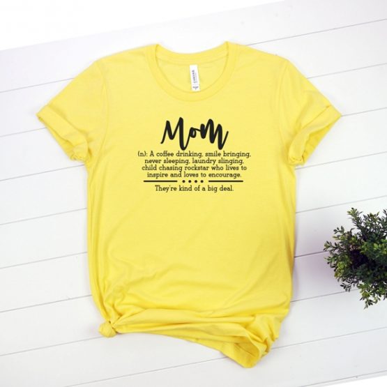 T-Shirt Mom Definition Mom Life by Clotee.com New Mom, Boy Mom, Cool Mom