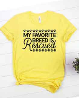 T-Shirt My Favorite Breed Is Rescued Pet Lover by Clotee.com Animal Rescue & Pet Lover