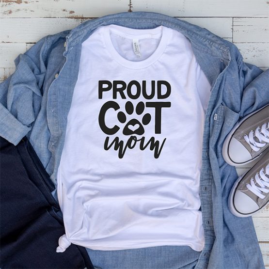 T-Shirt Proud Cat Mom Pet Lover by Clotee.com Rescue Cat, Purr Mama, Cat Lover