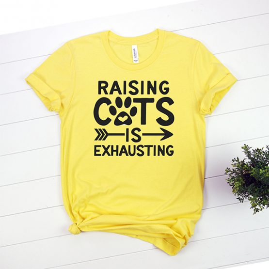 T-Shirt Raising Cats Is Exhausting Pet Lover by Clotee.com Rescue Cat, Purr Mama, Cat Lover