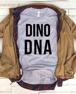 T-Shirt Dino Dna men women funny graphic quotes tumblr tee. Printed and delivered from USA or UK.