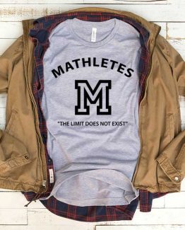 T-Shirt Mathletes men women funny graphic quotes tumblr tee. Printed and delivered from USA or UK.