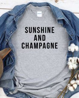 T-Shirt Sunshine And Champagne men women round neck tee. Printed and delivered from USA or UK