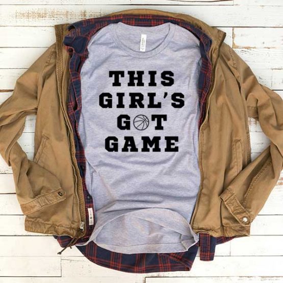 T-Shirt This Girl Got Game men women funny graphic quotes tumblr tee. Printed and delivered from USA or UK.