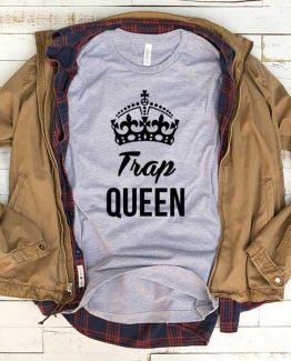 T-Shirt Trap Queen men women funny graphic quotes tumblr tee. Printed and delivered from USA or UK.