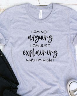 T-Shirt Adulting I Am Not Arguing by Clotee.com Aesthetic Clothing