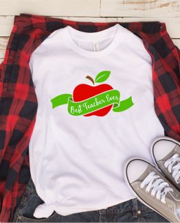 T-Shirt Best Teacher Ever by Clotee.com Aesthetic Clothing