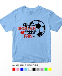 T-Shirt Kids Sport Big Brother Biggest Fan Soccer by Clotee.com Aesthetic Clothing