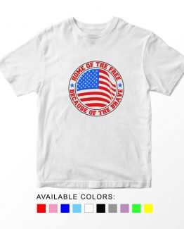 T-Shirt Home Of Brave Patriotic Kids Independence Day 4th July by Clotee.com Aesthetic Clothing