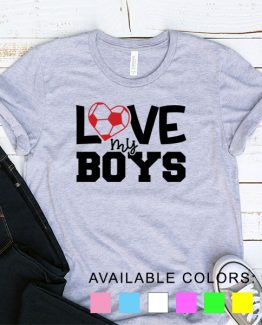 T-Shirt Soccer Love My Boys by Clotee.com Aesthetic Clothing